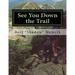 See You Down the Trail: A 2002 AT Thru-Hike