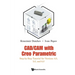 Cad/CAM with Creo Parametric: Step-By-Step Tutorial for Versions 4.0, 5.0, and 6.0