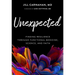 Unexpected: Finding Resilience Through Functional Medicine, Science, and Faith