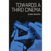 Towards A Third Cinema