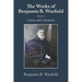 The Works of Benjamin B. Warfield, Volume V: Calvin and Calvinism
