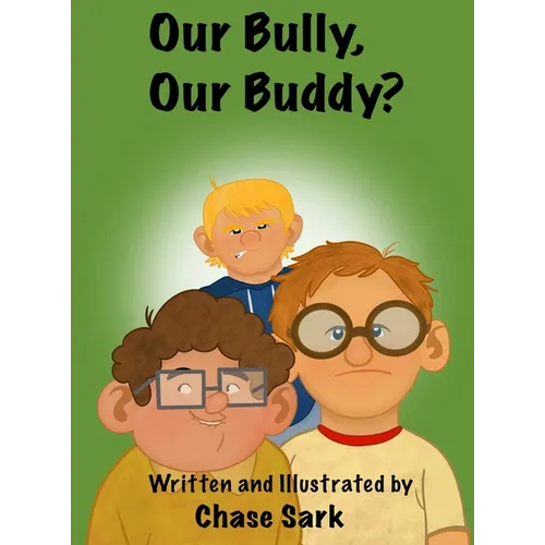 Our Bully, Our Buddy?