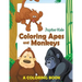 Coloring Apes and Monkeys (A Coloring Book)