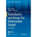 Transducers and Arrays for Underwater Sound