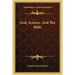 God, Science, And The Bible