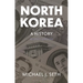 North Korea: A History
