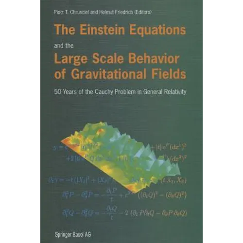 The Einstein Equations and the Large Scale Behavior of Gravitational Fields: 50 Years of the Cauchy Problem in General Relativity