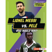 Lionel Messi vs. Pelé: Who Would Win?