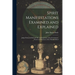 Spirit Manifestations Examined and Explained: Judge Edmonds Refuted; Or, an Exposition of the Involuntary Powers and Instincts of the Human Mind