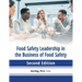 Food safety leadership in the business of food safety
