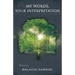 My Words, Your Interpretation