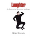 Laughter - An Essay on the Meaning of the Comic