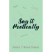 Say it Poetically
