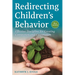 Redirecting Children's Behavior: Effective Discipline for Creating Connection and Cooperation