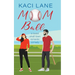 Mom Ball: A Sweet, Small Town Romantic Comedy