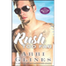 Rush Too Far: A Rosemary Beach Novelvolume 4