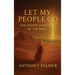 Let My People Go, The Hidden Language Of The Bible