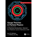 Gauge Theories in Particle Physics, 40th Anniversary Edition: A Practical Introduction, Volume 1: From Relativistic Quantum Mechanics to QED, Fifth Ed