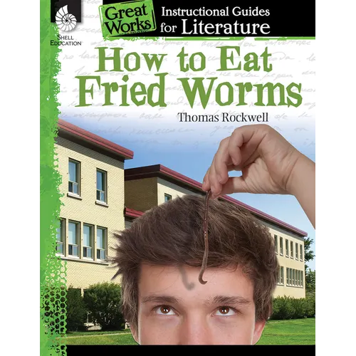 How to Eat Fried Worms: An Instructional Guide for Literature