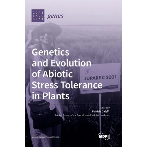 Genetics and Evolution of Abiotic Stress Tolerance in Plants - Hardcover
