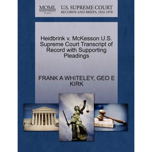 Heidbrink V. McKesson U.S. Supreme Court Transcript of Record with Supporting Pleadings