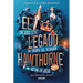 Legado Hawthorne / The Hawthorne Legacy