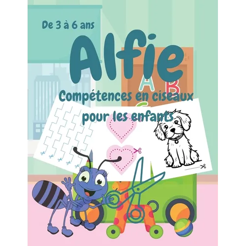 Alfie Compétences en ciseaux pour les enfants, De 3 à 6 ans