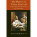 Mystery of Union with God: Dionysian Mysticism in Albert the Great and Thomas Aquinas