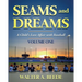 Seams and Dreams