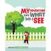 My Adventure and What Did I See