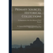 Primary Sources, Historical Collections: The Religions of South Vietnam in Faith and Fact, With a Foreword by T. S. Wentworth