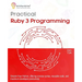 Practical Ruby 3 Programming: Simpler than Python, offering concise syntax, reusable code, and maximum developer productivity