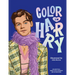 Color in Harry: A Unofficial Harry Styles Coloring and Sticker Book