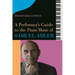 A Performer's Guide to the Piano Music of Samuel Adler