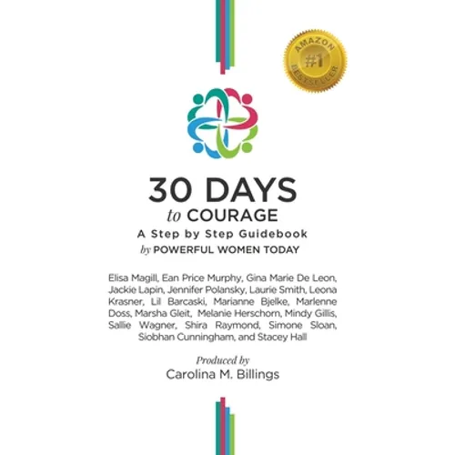 30 Days to Courage: A Step-by-Step Guidebook