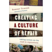 Creating a Culture of Repair: Taking Action on the Road to Reparations