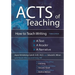 Acts of Teaching: How to Teach Writing: A Text, a Reader, a Narrative