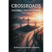 Crossroads: Volume 1: The Beginning