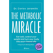 The Metabolic Miracle