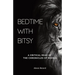 Bedtime with Bitsy: A Critical Read of the Chronicles of Narnia