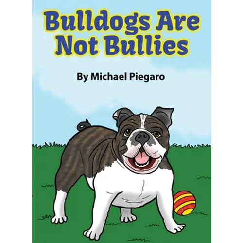 Bulldogs Are Not Bullies