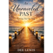 An Unraveled Past: Exposing That One Thing