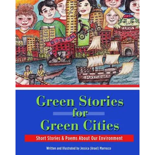 Green Stories for Green Cities: Short Stories and Poems About Our Environment