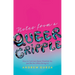 Notes from a Queer Cripple: How to Cultivate Queer Disabled Joy (and Be Hot While Doing It!)