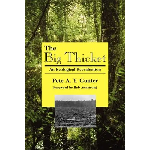 The Big Thicket: An Ecological Reevaluation
