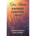 Core Values: Kindness, Goodness, Faith