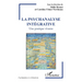 La psychanalyse intégrative: Une pratique vivante