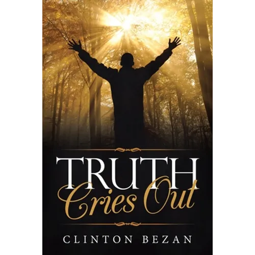 Truth Cries Out