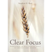 Clear Focus: Rediscovering the Most Important Aspect of Christian School Ministry