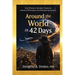 Around the World in 42 Days: One Woman's Journey Through Ancient Mysteries and Modern Questions
